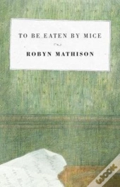 To Be Eaten By Mice