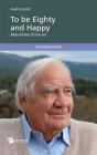 To Be Eighty And Happy - Preview