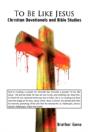 To Be Like Jesus - Preview