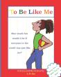 To Be Like Me - Preview