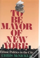 To Be Mayor Of New York