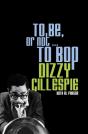 To Be, Or Not . . . To Bop - Preview
