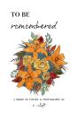 To Be Remembered - Preview