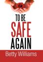 To Be Safe Again - Preview