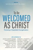 To Be Welcomed As Christ