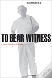 To Bear Witness