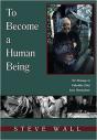 To Become A Human Being - Preview