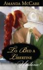 To Bed A Libertine - Preview