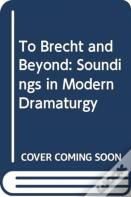 To Brecht And Beyond