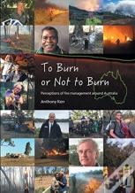 To Burn Or Not To Burn