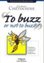 To Buzz Or Not To Buzz ? Comment Lancer Une Campagne De Buzz Marketing - Preview