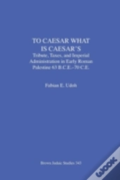 To Caesar What Is Caesar'S