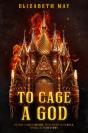 To Cage A God - Preview