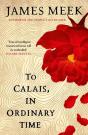To Calais, In Ordinary Time - Preview