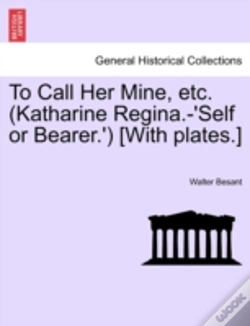 Capa do artigo To Call Her Mine, Etc.  Katharine Regina