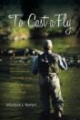 To Cast A Fly - Preview