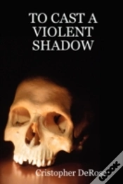 Capa do artigo To Cast A Violent Shadow