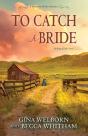 To Catch A Bride - Preview
