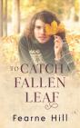 To Catch A Fallen Leaf - Preview