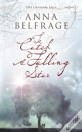 To Catch A Falling Star
