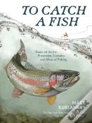 To Catch A Fish