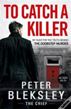 Capa do artigo To Catch A Killer - My Hunt For The Truth Behind The Doorstep Murder