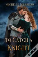 To Catch A Knight