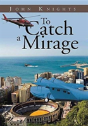 To Catch A Mirage - Preview