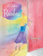 To Catch A Rainbow - Preview