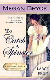 To Catch A Spinster - Large Print