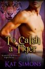 To Catch A Tiger - Preview