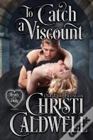To Catch A Viscount