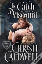 To Catch A Viscount