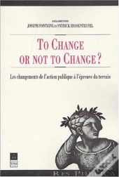 To Change Or Not To Change ? Les Changements De L'Action Publique À L'Épreuve Du Terrain