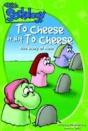 To Cheese Or Not To Cheese - Preview