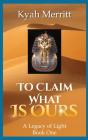 To Claim What Is Ours - Preview