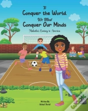 Capa do artigo To Conquer The World We Must Conquer Our Minds