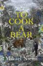 To Cook A Bear - Preview