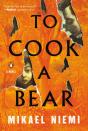 To Cook A Bear - Preview
