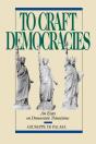 To Craft Democracies - Preview