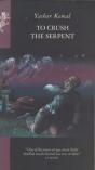 To Crush The Serpent - Preview