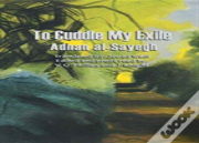 To Cuddle My Exile