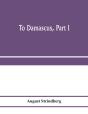 To Damascus, Part I - Preview