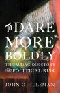 To Dare More Boldly - Preview