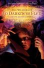 To Darkness Fled - Preview