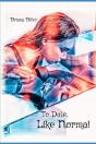 To Date, Like Normal - Preview