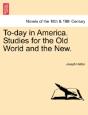 To-Day In America. Studies For The Old W - Preview