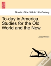 Capa do artigo To-Day In America. Studies For The Old W