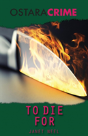 To Die For - Preview