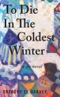 To Die In The Coldest Winter - Preview